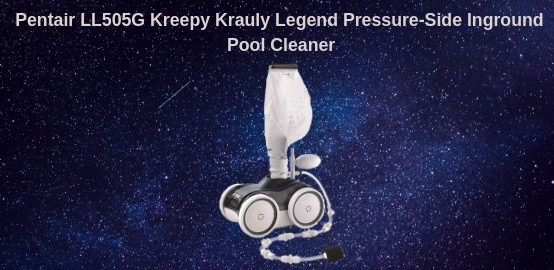 Pentair LL505g Kreepy Krauly Legend Pool Cleaner Reviews